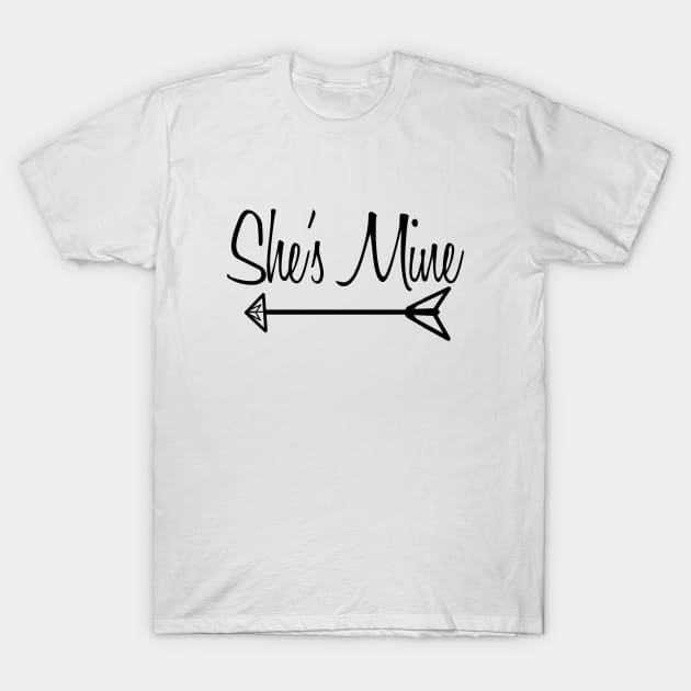 She's Mine (lesbian design) T-Shirt by Kgraham712